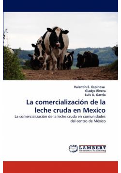 La Comercializacion de La Leche Cruda En Mexico
