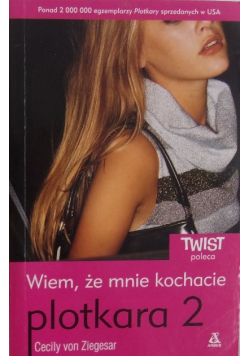 Plotkara Tom 2 Wiem że mnie kochacie