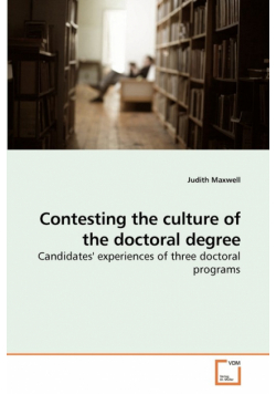 Contesting the culture of the doctoral degree