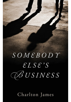 Somebody Else's Business