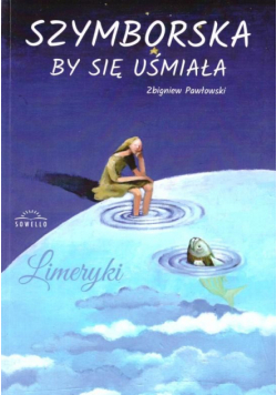 Szymborska by się uśmiała