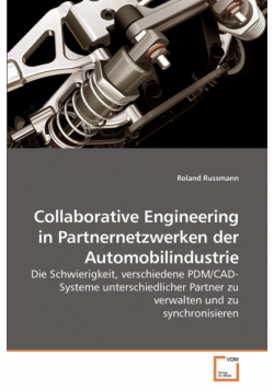 Collaborative Engineering in Partnernetzwerken der Automobilindustrie