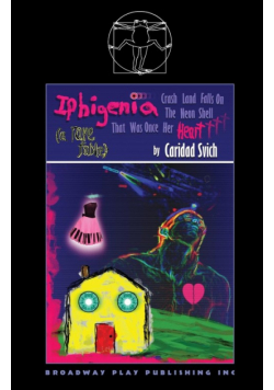 Iphigenia Crash Land Falls On The Neon Shell That Was Once Her Heart