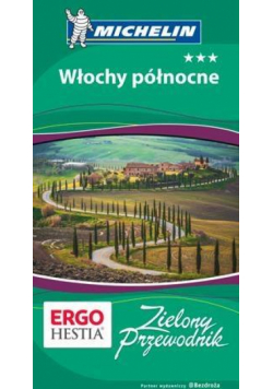 Zielony Przewodnik. Włochy północne