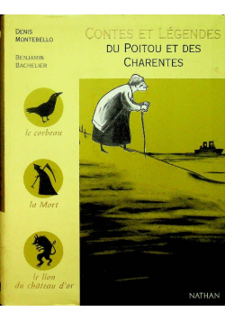 Contes et legendes du Poitou et des Charentes