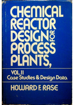 Chemical Reactor Design for Process Plants II