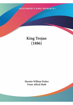 King Trojan (1886)