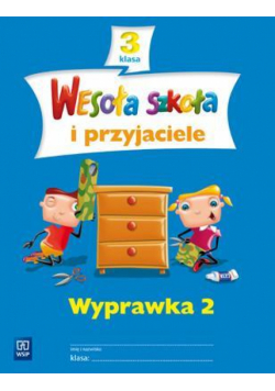 Wesoła szkoła i przyjaciele 3 Wyprawka 2 WSiP