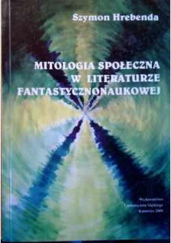 Mitologia społeczna w literaturze fantastycznonaukowej