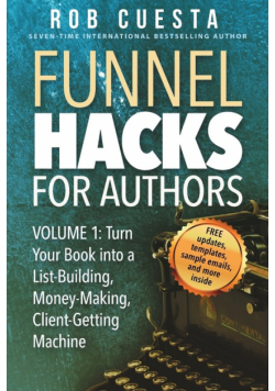 Funnel Hacks for Authors (Vol. 1)