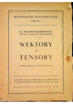 Wektory i tensory Podręcznik dla studentów fizyki 1950 r.