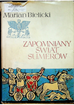 Zapomniany świat Sumerów