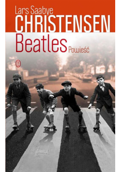 Beatles. Powieść