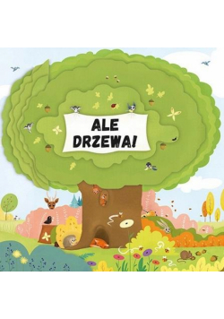 Ale drzewa!