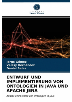 Entwurf Und Implementierung Von Ontologien In Java Und Apache Jena