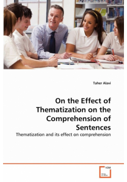 On the Effect of Thematization on the Comprehension of Sentences