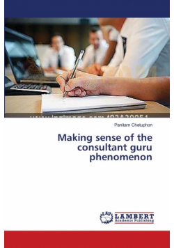 Making sense of the consultant guru phenomenon