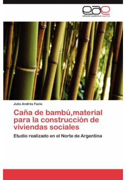 Caña de bambú,material para la construcción de viviendas sociales