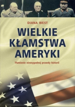 Wielkie kłamstwa Ameryki