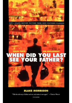 When Did You Last See Your Father?