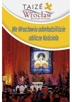 We Wrocławiu odmłodziliście oblicze Kościoła