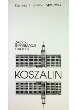 Zabytki informacje okolice Koszalin