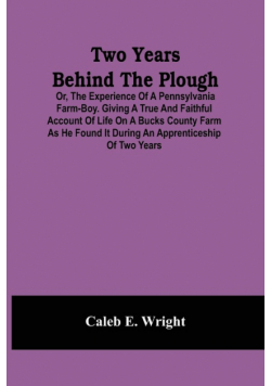 Two Years Behind The Plough