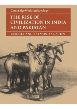 The Rise of Civilization in India and Pakistan