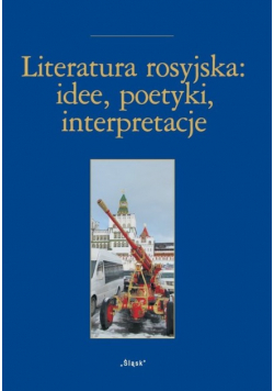 Literatura rosyjska idee poetyki inspiracje