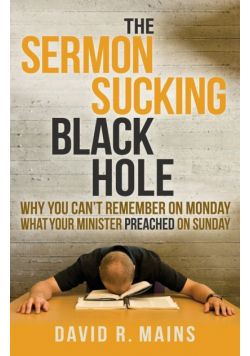 The Sermon Sucking Black Hole