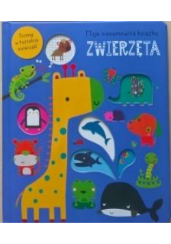 Moja niesamowita książka - Zwierzęta