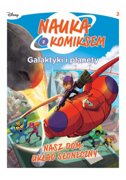 Galaktyki i planety. Nasz dom: Układ Słoneczny. Tom 2