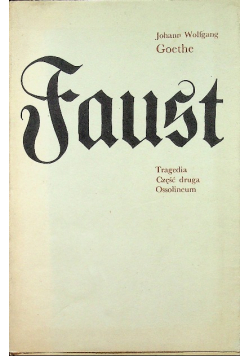 Faust Tragedia Część 2
