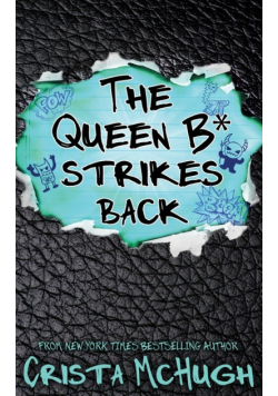 The Queen B* Strikes Back
