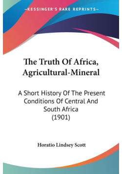 The Truth Of Africa, Agricultural-Mineral