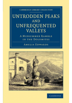 Untrodden Peaks and Unfrequented Valleys