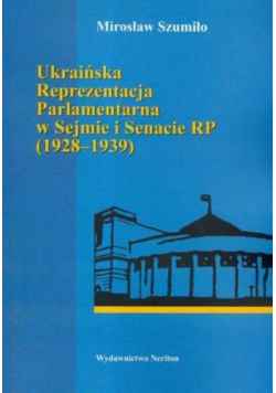 Ukraińska Reprezentacja Parlamentarna w Sejmie i Senacie RP 1928-1939