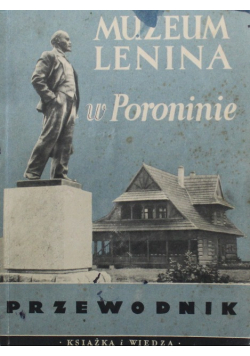 Muzeum Lenina w Poroninie Przewodnik 1950 r.