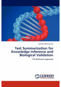 Text Summarization for Knowledge Inference and Biological Validation