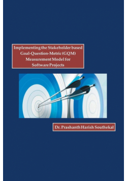 Implementing the Stakeholder Based Goal-Question-Metric (Gqm) Measurement Model for Software Projects