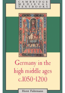 Germany in the High Middle Ages, c. 1050-1200
