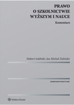 Prawo o szkolnictwie wyższym i nauce. Komentarz