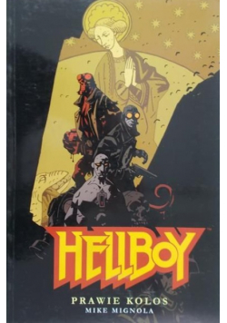 Hellboy Prawie kolos
