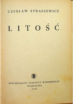 Straszewicz Litość 1947 r.