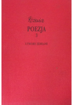 Różewicz poezja tom 3