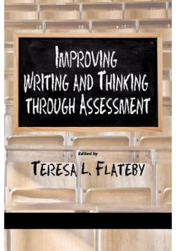 Improving Writing and Thinking Through Assessment