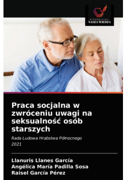 Praca socjalna w zwróceniu uwagi na seksualność osób starszych