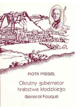 Okrutny gubernator hrabstwa kłodzkiego