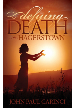 Defying Death in Hagerstown