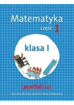 Lokomotywa 1 Matematyka ćwiczenia cz.1 w.2017 GWO